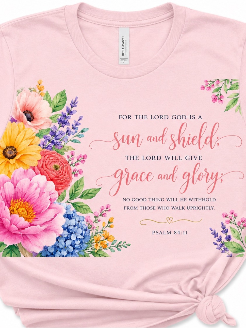 Bella Canvas Pink Floral Psalm 84:11